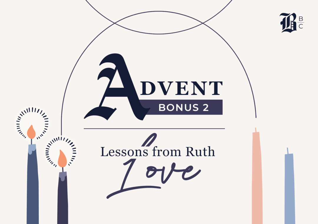 The Book of Ruth Advent Series Week 2 Love