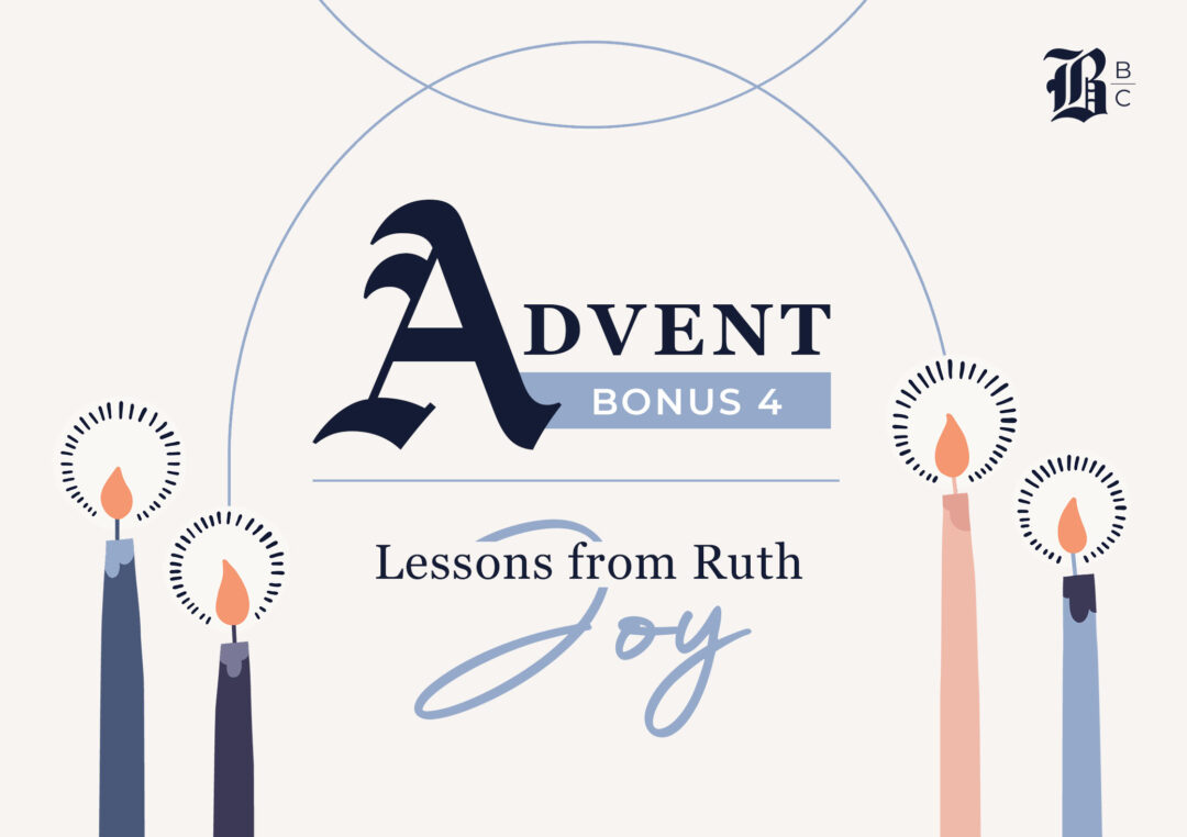 The Book of Ruth Advent Series Week 4 Joy